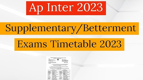 Ap inter supplementary/Betterment Exams Timetable 2023 || Inter Supplementary Latest news