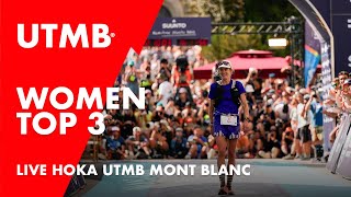 🟥 UTMB - TOP 3 Women / Femmes | HOKA UTMB Mont-Blanc 2024