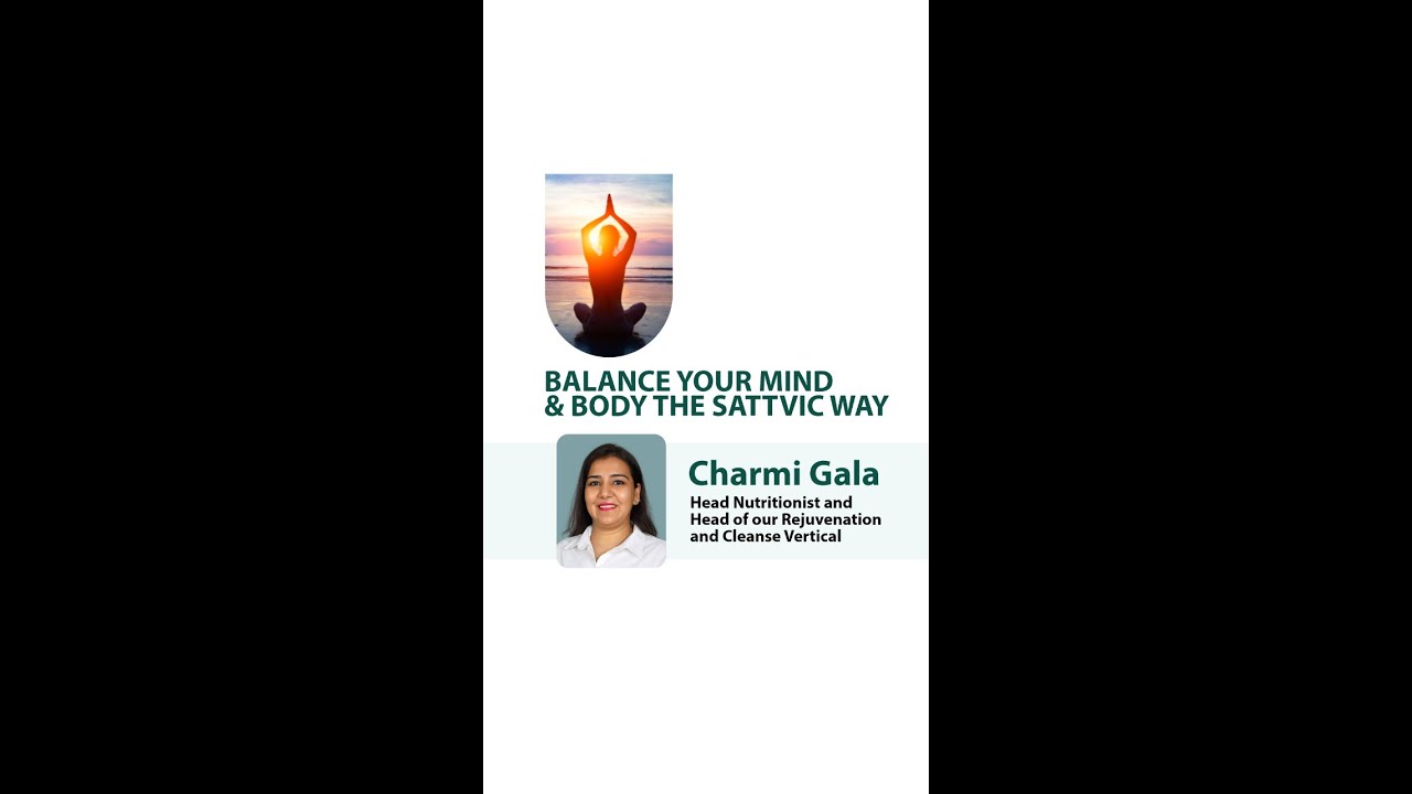 Balance your mind and body the Sattvic way - YouTube