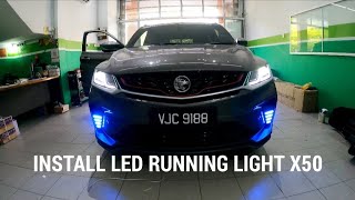 Pasang Led Running Light Proton X50 | Nampak Lebih Smart