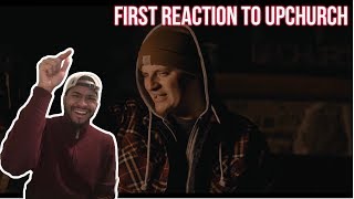 First reaction to upchurch - don’t come knockin (country rap)