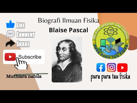 Blaise Pascal | Sejarah Penemuan Hukum Pascal | Biografi Ilmuan Fisika Blaise Pascal