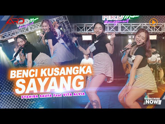Syahiba Saufa Ft. Vita Alvia - Benci Kusangka Sayang (Official Music Video) class=