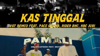 Cover VGT REMCO - KAS TINGGAL FT. PACE GHEMA, RIDER BHC,HJ X DELLON LETSOIN - PAMALI FT. SECTOR3