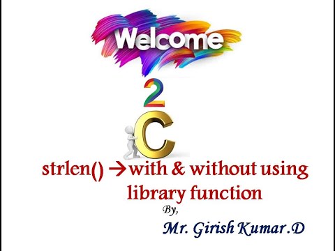 String Length | strlen ( ) | C Programming | Mr. Girish Kumar D