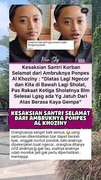 KESAKSIAN SANTRI SELAMAT DARI AMBRUK PONPES AL KHOZINY