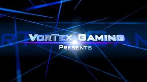 VorTex Gaming Intro