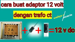 Download lagu Cara buat adaptor 12 volt dengan trafo ct... mp3