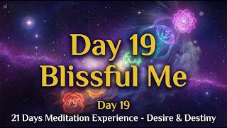Day 19 - Blissful Me