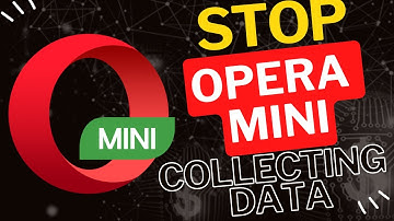 How to Stop Opera Mini from Collecting Your Data