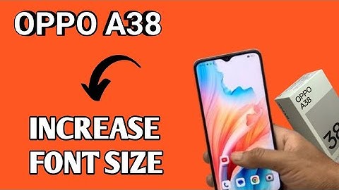 OPPO A83 5G: How to increase font size?