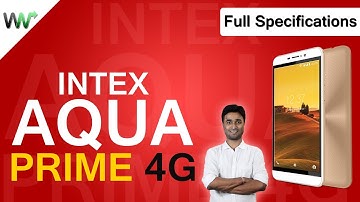 Intex Aqua Prime 4G - इंटेक्स एक्वा प्राइम ४जी | Price, Specifications and Features | Hindi-हिंदी