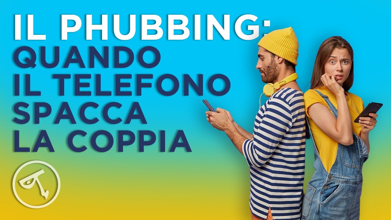 🔴 Il PHUBBING: quando il telefono spacca la coppia