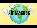 Air Masses and Their Impact on Weather Patterns