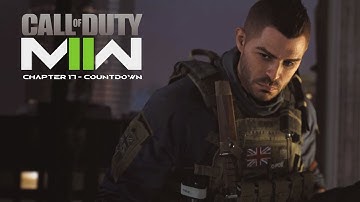 Chapter 17 - Countdown | Call of Duty: Modern Warfare II