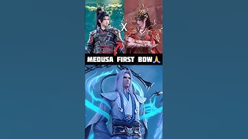 (Btth) Queen Medusa First Bow 🙇 🫣 #btth #xiaoyan #donghua