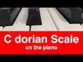 C dorian scale piano tutorial