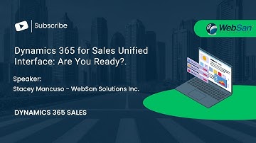 Dynamics 365 for Sales Unified Interface: Are You Ready?