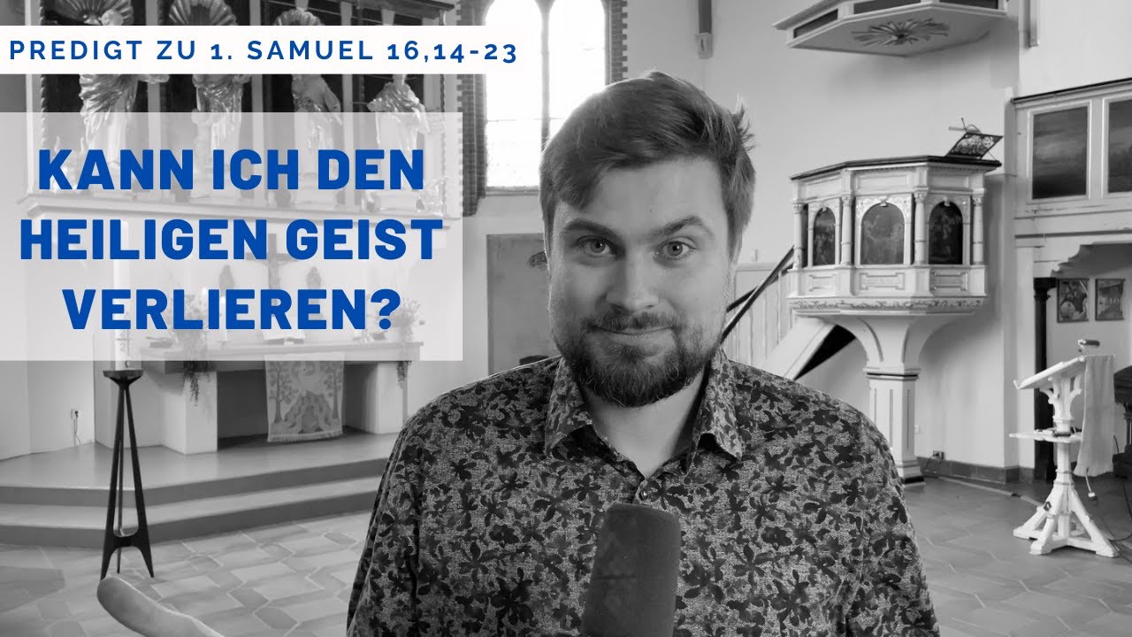 Kann Ich Den Heiligen Geist Verlieren Predigt Zu 1 Samuel 16 14 23 kann-ich-den-heiligen-geist-verlieren-predigt-zu-1-samuel-16-14-23