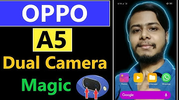 How to Use Dual Camera in Oppo A5