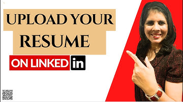 How to Upload Your Resume to LinkedIn: Two Easy Methods