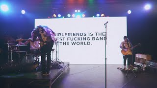 girlfriends - We're All Fucked Up [LIVE FROM THE ROXY]