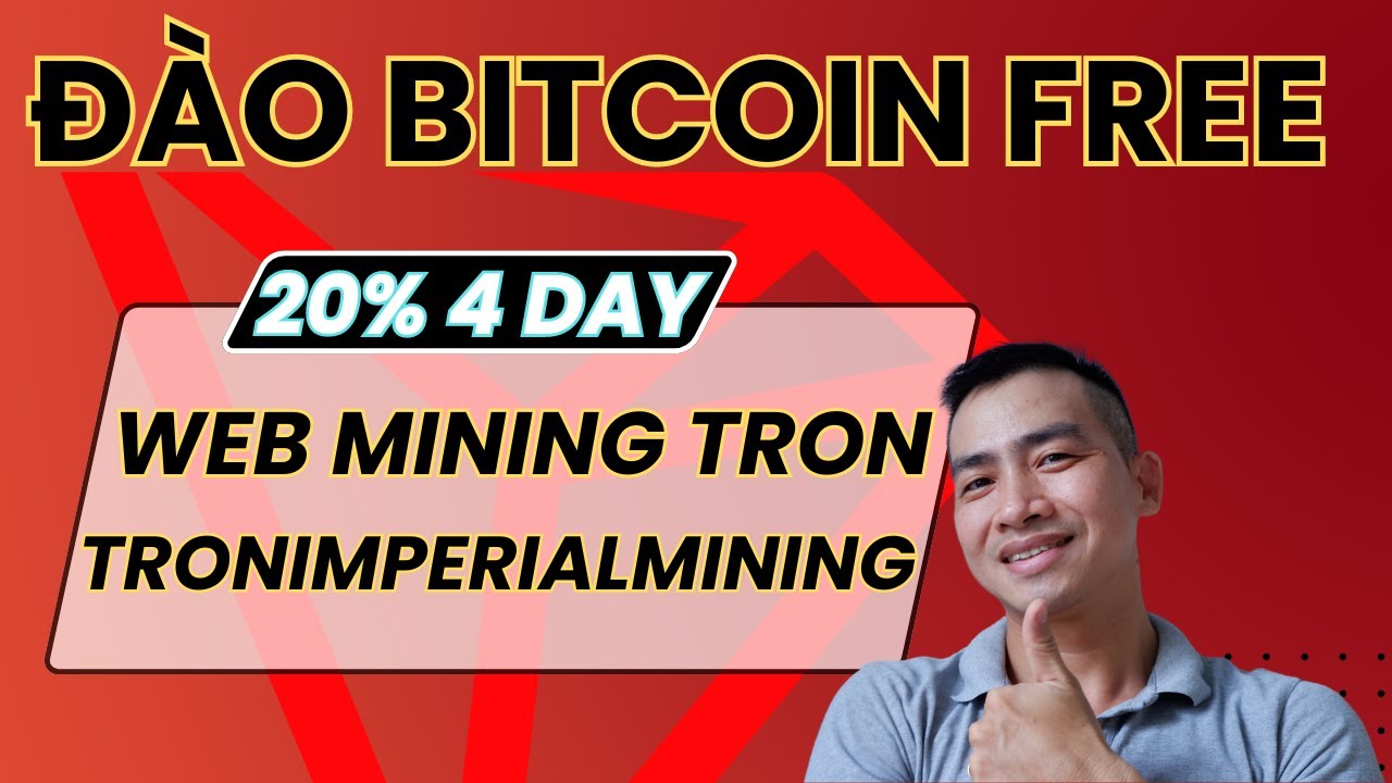 Web đào Trx 20% cho 4 ngày tronimperialmining  20% 4 day| Đào bitcoin free