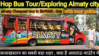 Exploring ALMATY Kazakhstan’s Largest city || Kazakhstan 2023 || Almaty travel by tour Hop bus ||