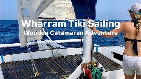Sailing a Wharram Tiki Catamaran | Wooden Boat Adventure & Ocean Heritage