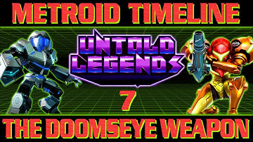 Metroid Timeline | Part 7: The Doomseye Weapon | Federation Force Explained