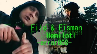 Filo & Eisman X Hemilotl - [error808 part3/3]
