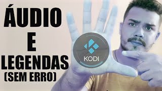 Como configurar K.O.D.I 2023 - ÁUDIO e LEGENDAS| Sem travamentos Versão 20.1 NEXUS.