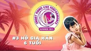 #3 Hồ Gia Hân - 6 tuổi - Smart Piano Live Performance - Summer 2021 Resimi