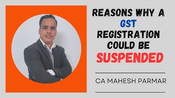 Gst Number Suspended. Reasons ?? Important Things to Know.