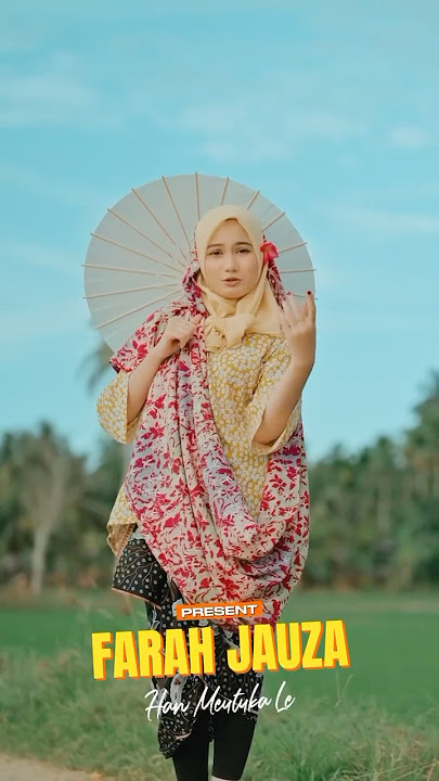 New songs Farah Jauza