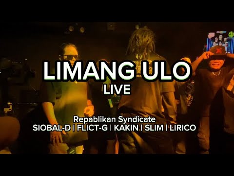 LIMANG ULO live   Repablikan Syndicate  Siobal D Flict G Kakin Slim Lirico