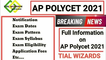 Detailed information about AP POLYCET 2021 | AP POLYCET 2021 Notification | AP POLYCET 2021
