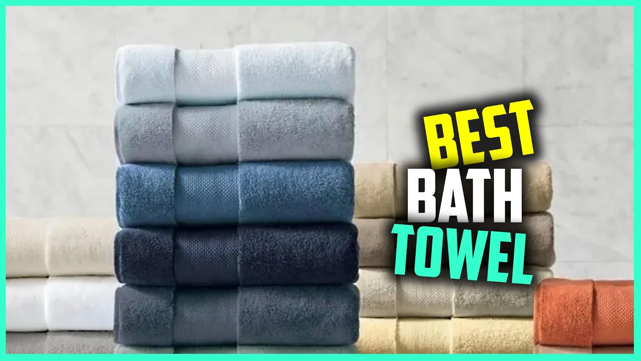 The Best Bath Towels of 2023, Tested and Reviewed