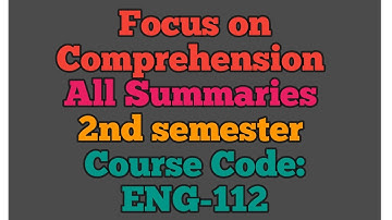Focus on Comprehension || All Summaries #ENG-112 #2ndsemester #punjabuniversity #pu