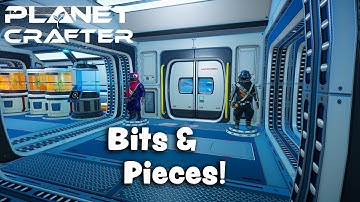 Planet Crafter S6 E17 Bits And Pieces