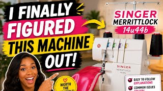 I FINALLY FIGURED THIS MACHINE OUT SINGER MERRITTLOCK 14u44b