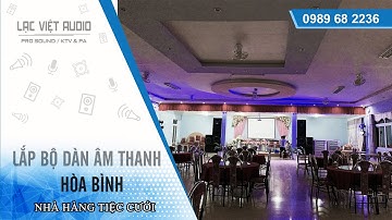 Video tổng hợp dàn âm thanh đám cưới khủng cho nhà hàng tiệc cưới Hòa Bình | 0982 655 355