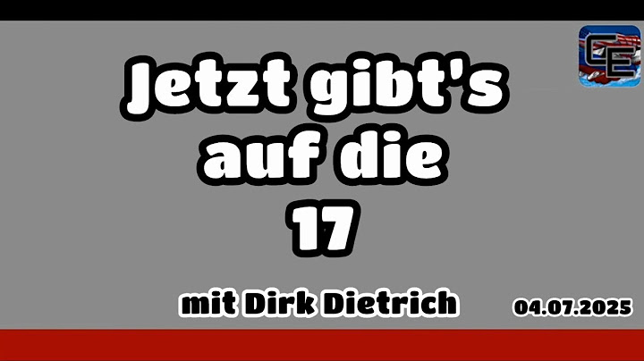 Jetzt gibt’s auf die 17
