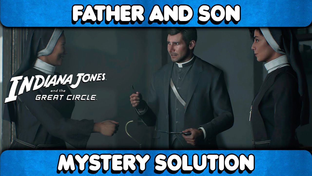 Indiana Jones and the Great Circle - Father and Son Mystery Solution ...