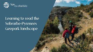Learning To Read The Sobrarbe - Pyrenees Geopark Landscape