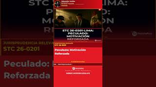 STC 26-0201-Lima: Peculado: Motivación Reforzada #Shorts