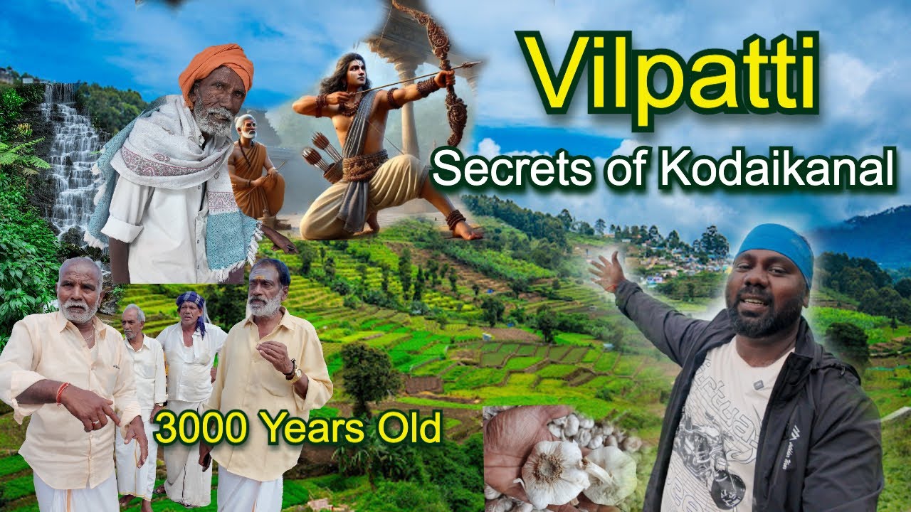 Vilpatti Kodaikanal's Oldest Village with 3000-Year-Old Secrets & Ancient Murugan Temple