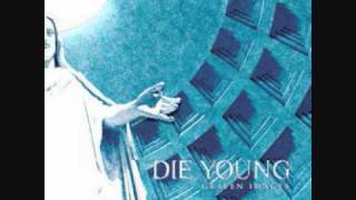 Watch Die Young The Story Of Our Lives video