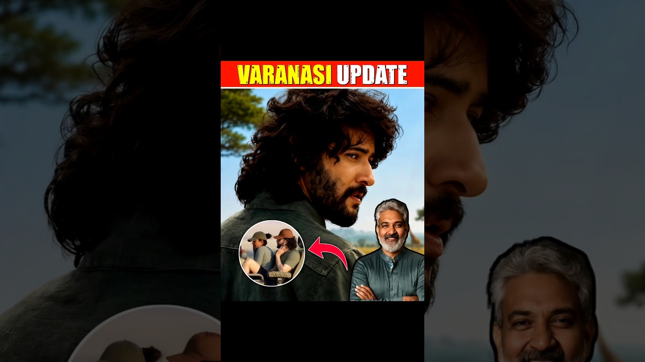 Varanasi Movie Latest Update🤯Mahesh Babu Shoot Completed🔥#varanasi #maheshbabu #ssrajamouli #shorts