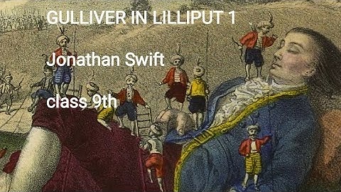 Gulliver in Lilliput (part 2 ) class 9th ||Extended Summary #jkbose